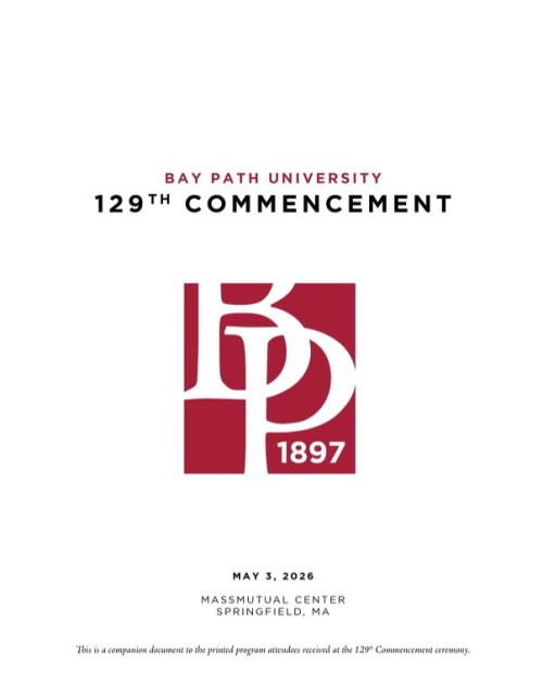 Bay Path University 129th Commencement graphic featuring the university logo, with event details: May 3, 2026, at the MassMutual Center in Springfield, Massachusetts.
